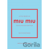 Little Book of Miu Miu - Kristen Bateman