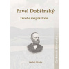 Pavel Dobšinský: život s rozprávkou - Ondrej Sliacky