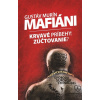 Mafiáni (Krvavé príbehy – zúčtovanie?) - Gustáv Murín