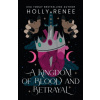 A Kingdom of Blood and Betrayal