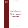Civilný sporový poriadok Stručný komentá - Jaroslav Krajčo