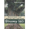 Strassmann Renato: Stromy léčí (stromová terapie není jen využívání částí stromů kupř. pro přípravu čajů, ale především navázání léčivého vztahu se stromem ( 293 str. V5) (vydání Fontána 2008))