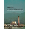 Region a industrializace - Myška Milan