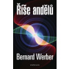 Říše andělů - Werber Bernard