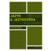 Jazyk a jazykověda - František Čermák