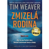 Zmizelá rodina (Tim Weaver)(Pevná)