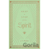 Keep in Step with the Spirit - J. I. Packer