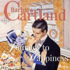 Journey to Happiness (Barbara Cartland’s Pink Collection 28) (EN)