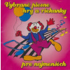 VYBRANE PIESNE, HRY A RIEKANKY