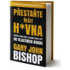 Přestaňte řešit h*vna - Gary John Bishop