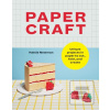 Papercraft (Hattie Newman)