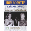 Homeopatie: královská léčba (Margery G. Blackieová )
