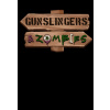 Gunslingers & Zombies - Steam PC