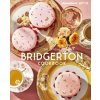The Official Bridgerton Cookbook - Regula Ysewijn, Little, Brown Book Group