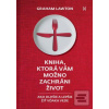 Kniha, ktorá vám možno z… (Graham Lawton)