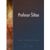 Profesor Šiltao - Václav Chlumecký Enšpenger