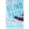 Blind Pass (Special Edition Hardcover) (Hunter Teagan)