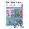 Matematika II - Pracovní sešit (3. díl) - Zdeňka Gundzová, Božena Blažková