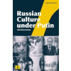 Russian Culture under Putin