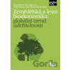 Zemědělská a lesní bioekonomika: globální trend udržitelnosti
