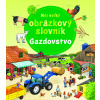 Môj veľký obrázkový slovník Gazdovstvo - Susanne Gernhäuserová