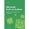 Micro:bit krok za krokem - Martin Malý