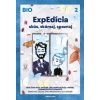 ExpEdícia - Biológia 6. ročník základných škôl a prímu osemročných gymnázií (pracovná učebnica) 2 - Romana Schubertová