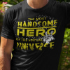 Tričko s potlačou The most handsome hero Pánsky Biela XXL