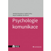 Psychologie komunikace - Boukalová Hedvika Cerha Ondřej Sedláček Mojmír Šírová Eva