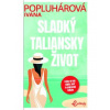 Sladký taliansky život - Ivana Popluhárová