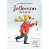 Jefferson sa hnevá (Jean-Claude Mourlevat)