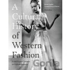 A Cultural History of Western Fashion - Nazanin Hedayat Munroe, Professor Bonnie English