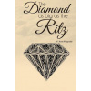 Diamond as Big as the Ritz