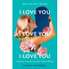 I Love You, I Love You, I Love You - Laura Dockrill