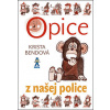 Opice z našej police - Bendová Krista