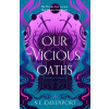 Our Vicious Oaths