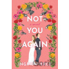 Not You Again - Ingrid Pierce