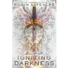 Igniting Darkness