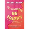 Get Divorced, Be Happy