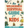 The Wilderness Survival Guide for Kids