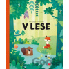 Kde bývajú zvieratká v lese - Pavla Hanáčková