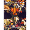 Ovocie a zelenina ako liek