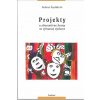 Projekty a alternatívne formy vo výtvarnej výchove - Šupšáková Božena