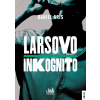 Larsovo inkognito - Daniel Gris