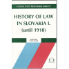 History of Law in Slovakia (until 1918) (Jozef Beňa, Tomáš Gábriš - vyd. Právnická fakulta UK)