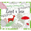 Život v lese - omalovánky | Susie Foster