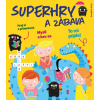 Superhry a zábava - Pavla Köpplová