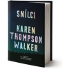 Snílci (Karen Thompson Walker)