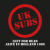 UK Subs - Left For Dead / Alive InHolland '86 / Clear / Vinyl [LP]