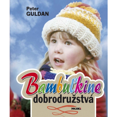 Bambuľkine dobrodružstvá, 2.vydanie - Peter Guldan